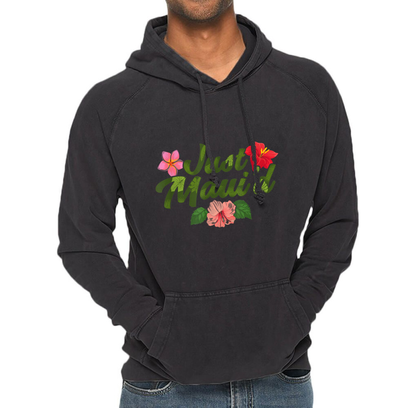 Just Maui'd Destination Wedding Maui Hawaii Honeymoon Vintage Hoodie by atunnasalam | Artistshot