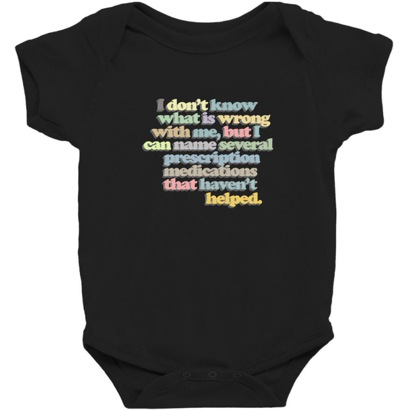 I Don't Know What Is Wrong With Me Baby Bodysuit by gusjigangkudus | Artistshot