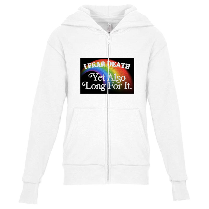 I Fear Death Yet Also Long For It Nihilist Meme Youth Zipper Hoodie by gusjigangkudus | Artistshot