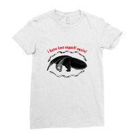 I Have Lost Myself Again ∆ Nihilist Anteater Design Ladies Fitted T-shirt | Artistshot