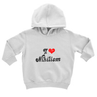 I Heart Nihilism Vintage Look Faded Typography Gift Toddler Hoodie | Artistshot