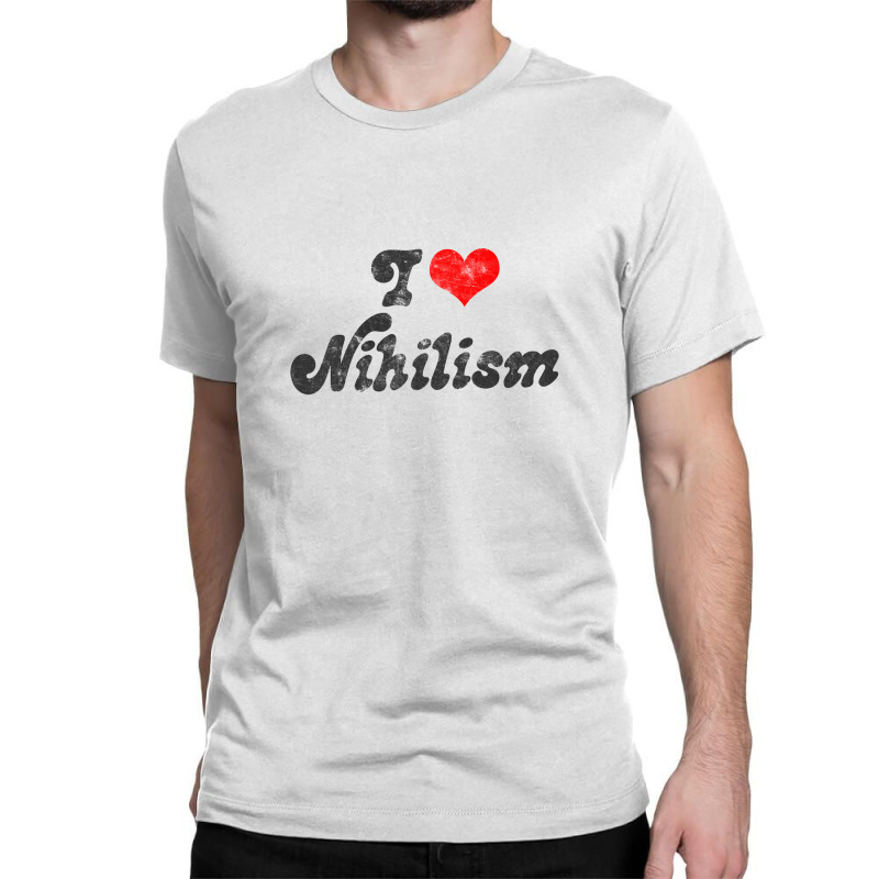 I Heart Nihilism Vintage Look Faded Typography Gift Classic T-shirt by gusjigangkudus | Artistshot