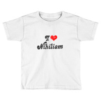 I Heart Nihilism Vintage Look Faded Typography Gift Toddler T-shirt | Artistshot