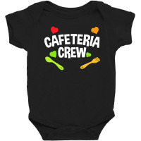 Funny Cafeteria Crew Canteen Food Service Location Baby Bodysuit | Artistshot