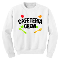 Funny Cafeteria Crew Canteen Food Service Location Youth Sweatshirt | Artistshot