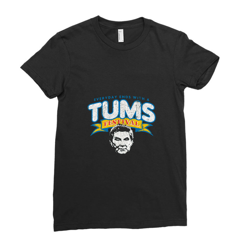 Tums Festival Ladies Fitted T-Shirt by BertFitt | Artistshot