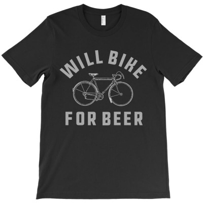 Will Bike For Beer T-shirt Designed By Edward M Smith