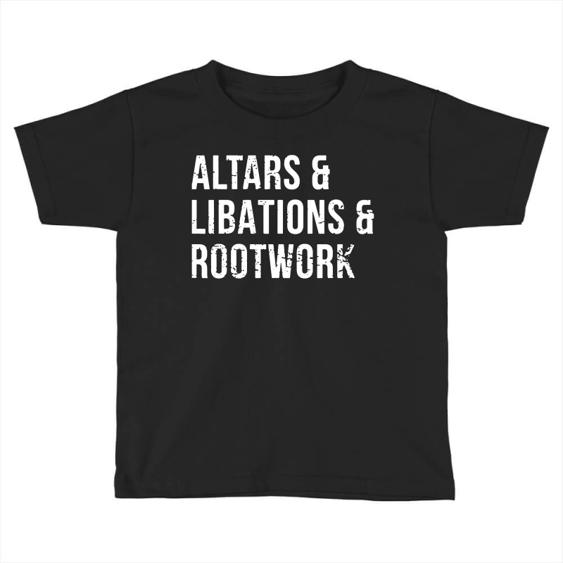 Altars Libations Rootwork Voodoo Hoodoo Toddler T-shirt by Romeo and Juliet | Artistshot