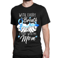 Diabetes Diabetic I Fight With My Mom Diabetes Awareness480 Diabetes A Classic T-shirt | Artistshot