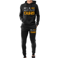 Just A Dad Who Loves Guns Gun Lover Dad Funny Fathers Day Hoodie & Jogger Set | Artistshot