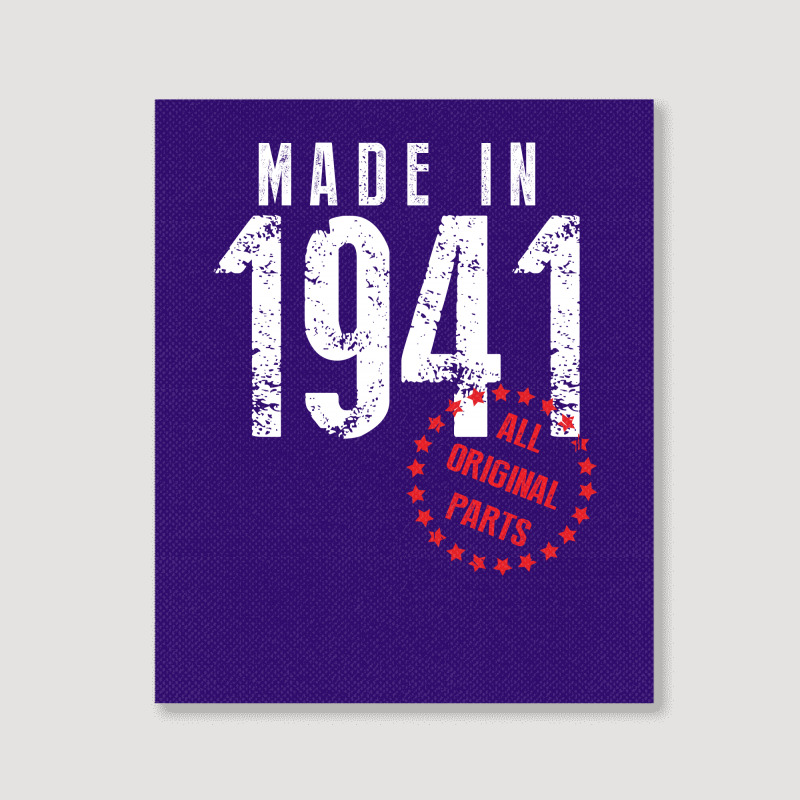 Made In 1941 All Original Parts Portrait Canvas Print | Artistshot