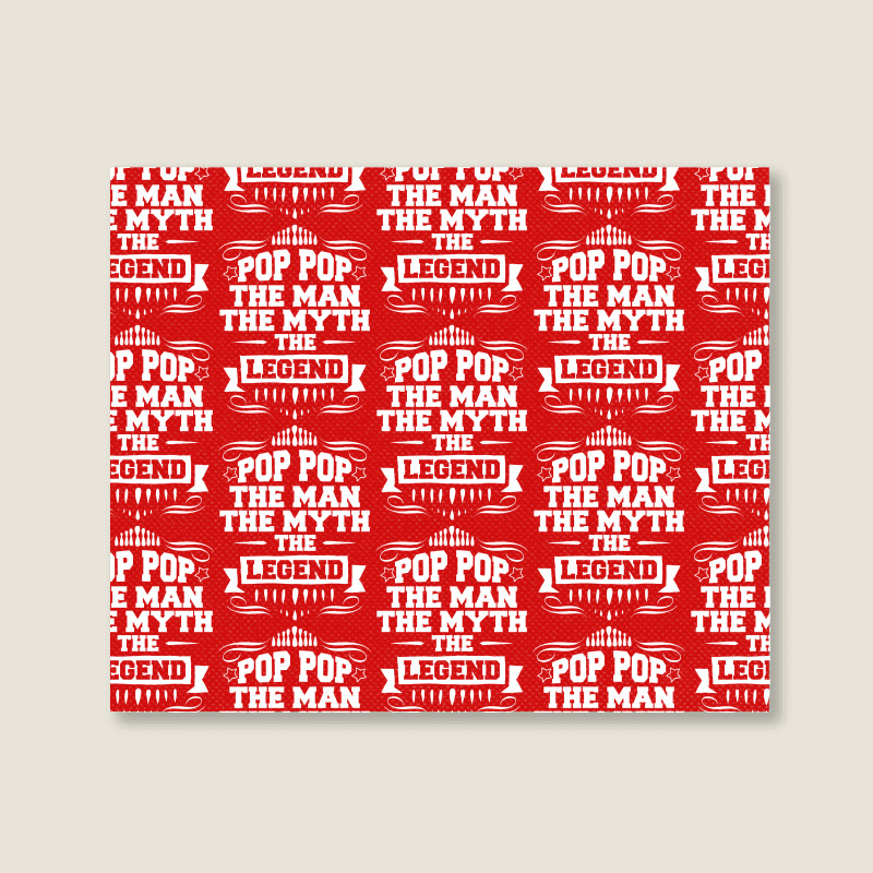 Pop Pop The Man The Myth The Legend Landscape Canvas Print | Artistshot