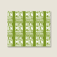 Real Men Marry Teachers Landscape Canvas Print | Artistshot