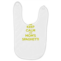 Keep Calm And Moms Spaghetti Baby Bibs | Artistshot