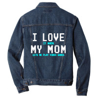 I Love My Mom Funny Gamer Men Denim Jacket | Artistshot