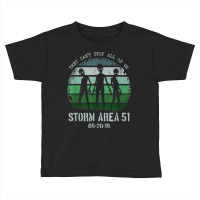 Storm Area 51 Alien Ufo They Can't Stop Us T Shirt Toddler T-shirt | Artistshot