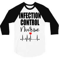 Infection Control Nurse Sweatshirt 3/4 Sleeve Shirt | Artistshot