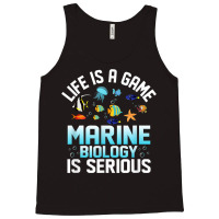 Life Is A Game Marine Biology Is Serious Ocean Student Sea T Shirt Tank Top | Artistshot