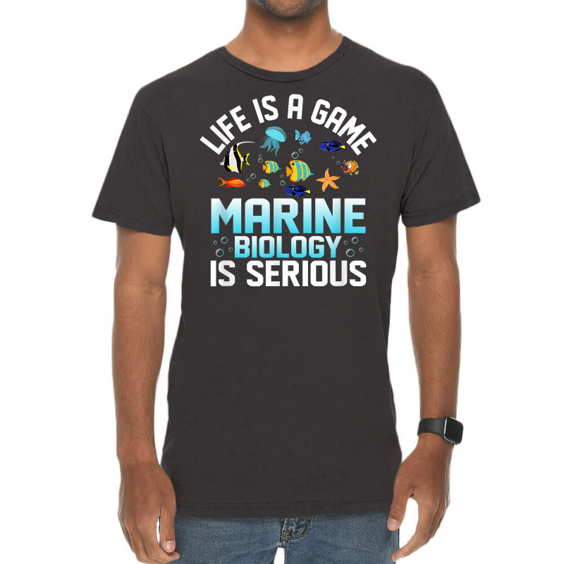 Life Is A Game Marine Biology Is Serious Ocean Student Sea T Shirt Vintage T-shirt | Artistshot