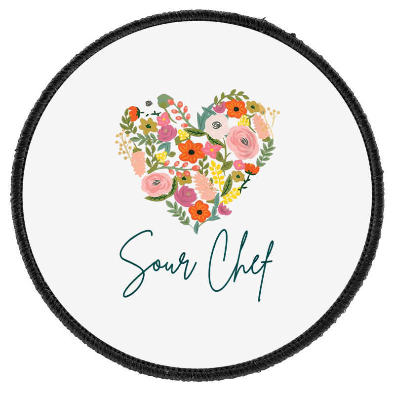 Sour Chef Job Pride Best Sour Chef Mother's Day Floral Heart T Shirt Round Patch | Artistshot