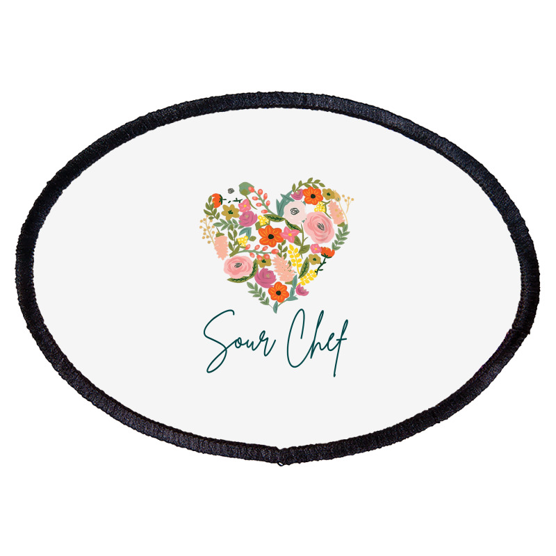 Sour Chef Job Pride Best Sour Chef Mother's Day Floral Heart T Shirt Oval Patch | Artistshot