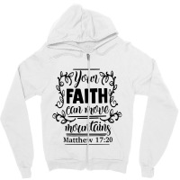 Your Faith Can Move Mountains Bible Verse, Get Well Gifts, Faith, Hope Zipper Hoodie | Artistshot