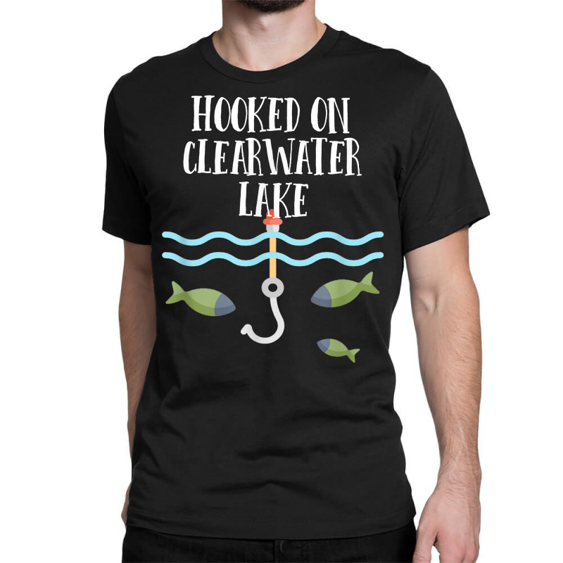 Hooked On Clearwater Lake   Missouri T Shirt Classic T-shirt by hollymu | Artistshot