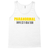 Ghost Hunting Paranormal Investigator Gift Tank Top | Artistshot