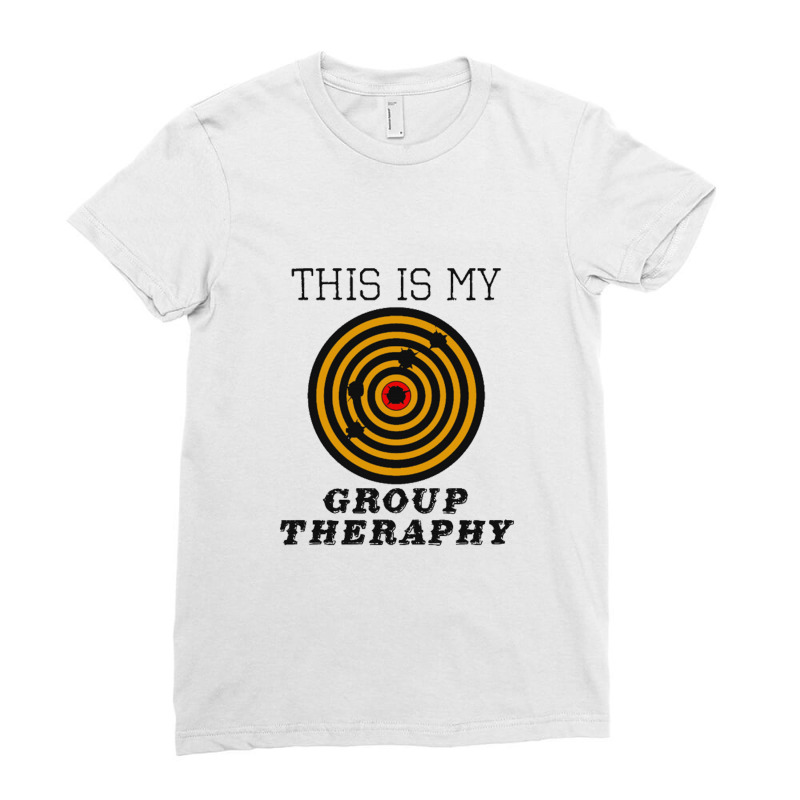 This Is My Group Therapy Shooting Target Ladies Fitted T-Shirt by BealArt | Artistshot