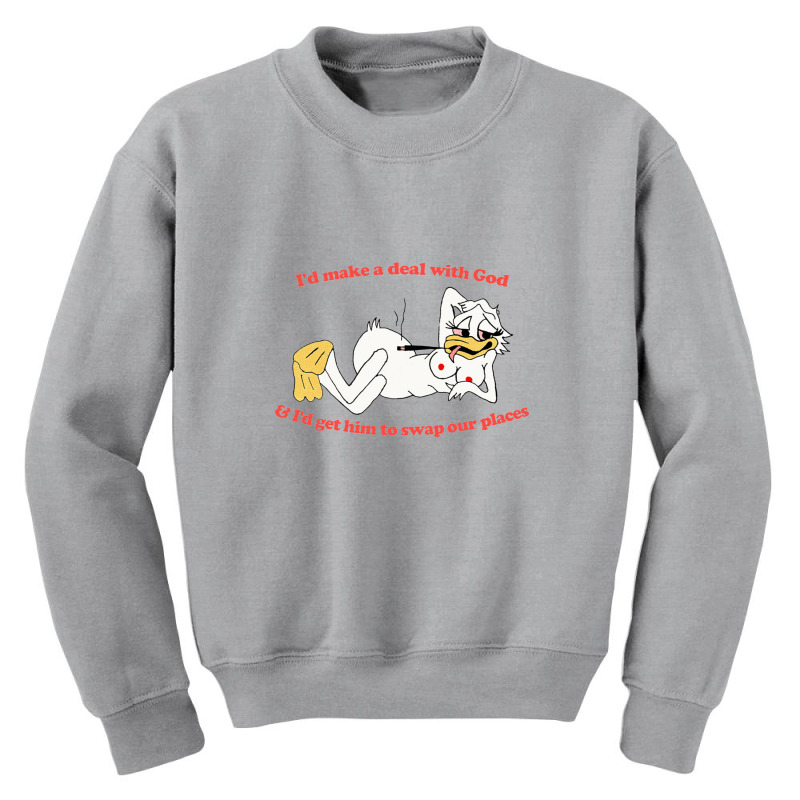 I'd Make A Deal With God Youth Sweatshirt | Artistshot