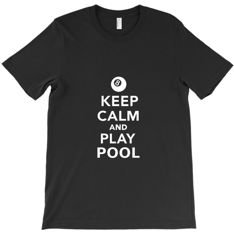 Keep Calm And Play Pool Billiards Pullover T-shirt | Artistshot