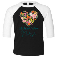 Infection Control Nurse Pride Nursing Mother's Day Floral T Shirt Toddler 3/4 Sleeve Tee | Artistshot