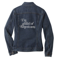 I'm Afraid Of Americans Original Faded Retro Style Design Ladies Denim Jacket | Artistshot