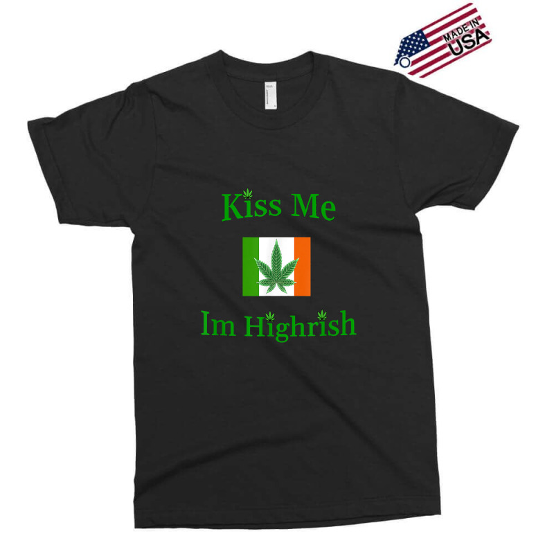 Kiss Me Im Highrish Saint Patricks Day Weed Marijuana 420 Exclusive T-shirt | Artistshot