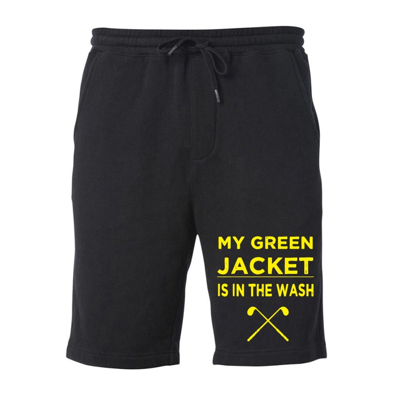 My Green Jacket Is In The Wash Fleece Short | Artistshot