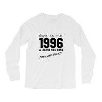 Legend 1996 Celebration Vintage Birthday Long Sleeve Shirts | Artistshot