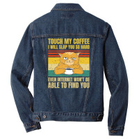 Touch My Coffee I Will Slap You So Hard Cat Men Denim Jacket | Artistshot