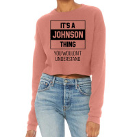 It's Johnson Thing - Family Name Gift Cropped Sweater | Artistshot