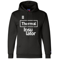 Thermal Insulator Gift Funny Job Title Profession Birthday Idea Champion Hoodie | Artistshot