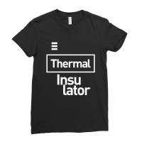 Thermal Insulator Gift Funny Job Title Profession Birthday Idea Ladies Fitted T-shirt | Artistshot