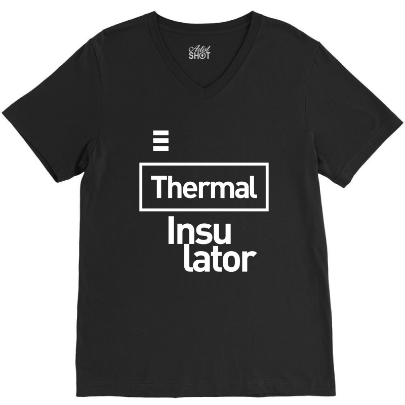 Thermal Insulator Gift Funny Job Title Profession Birthday Idea V-Neck Tee by cidolopez | Artistshot