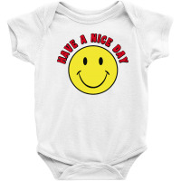 Retro   Have A Nice Day   Smile Happy Face Baby Bodysuit | Artistshot