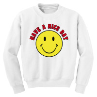 Retro   Have A Nice Day   Smile Happy Face Youth Sweatshirt | Artistshot