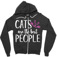 Cats Are The Best People Zipper Hoodie | Artistshot