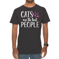 Cats Are The Best People Vintage T-shirt | Artistshot