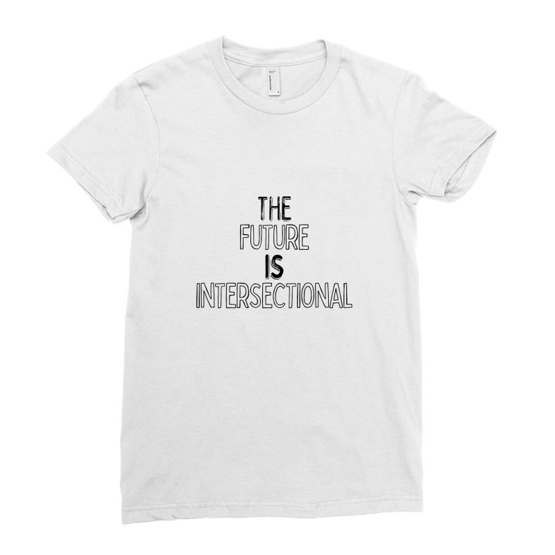 Intersectional Feminism Typography Quote Design Ladies Fitted T-Shirt by gusjigangkudus | Artistshot