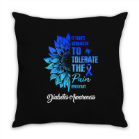 Diabetes Diabetic It Takes Strength To Tolerate The Pain 186 Diabetes Throw Pillow | Artistshot