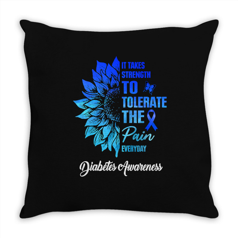 Diabetes Diabetic It Takes Strength To Tolerate The Pain 186 Diabetes Throw Pillow by circularflap | Artistshot