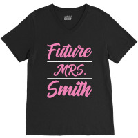 Future Mrs. Smith - Family Name Gift V-neck Tee | Artistshot