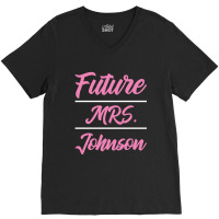 Future Mrs. Johnson - Family Name Gift V-neck Tee | Artistshot